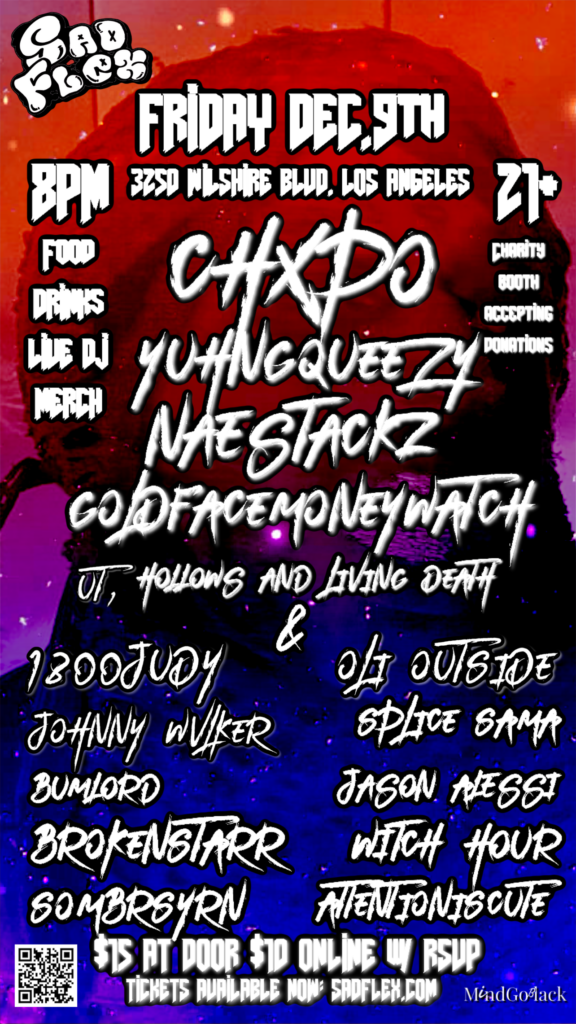 CHXPO, NAESTACKZ, GOLDFACEMONEYWATCH, YUHNGQYEEZY,  WITCH HOUR, AND MORE! at 3250 Wilshire Blvd #103, December 9, 2022