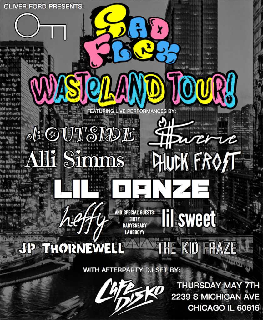 SAD FLEX! WASTELAND TOUR: CHICAGO at 2239 S Michigan Ave, May 7, 2020